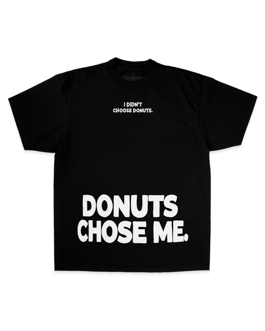 Donuts Chose Me (Street)